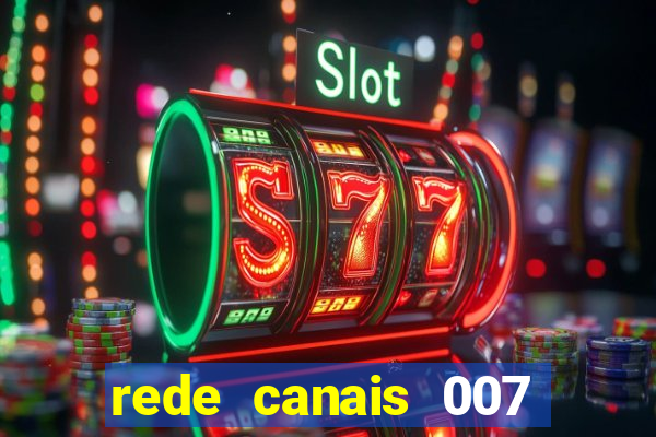 rede canais 007 cassino royale